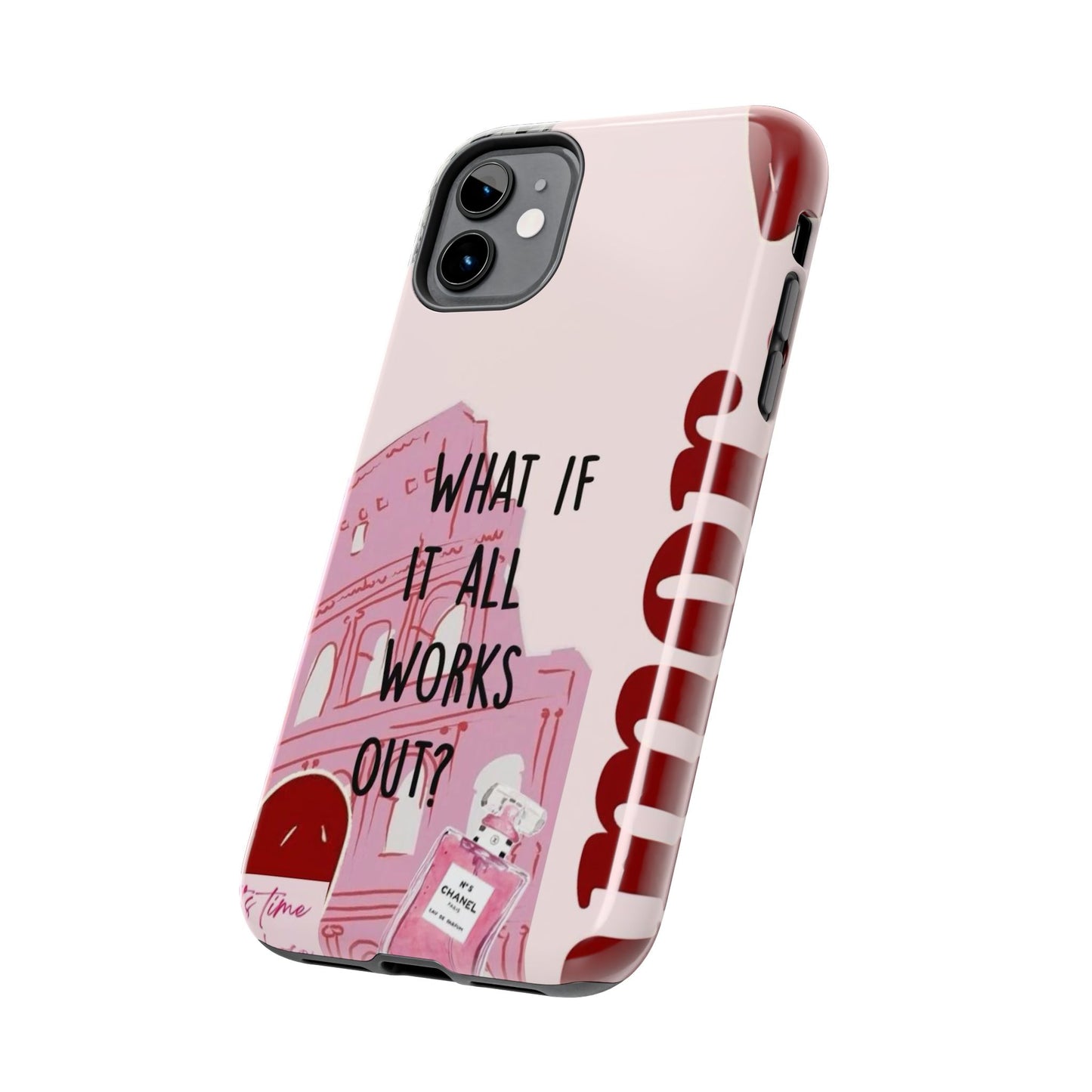 What If It All Works Out Phone Case - Pink Motivational Tough Case