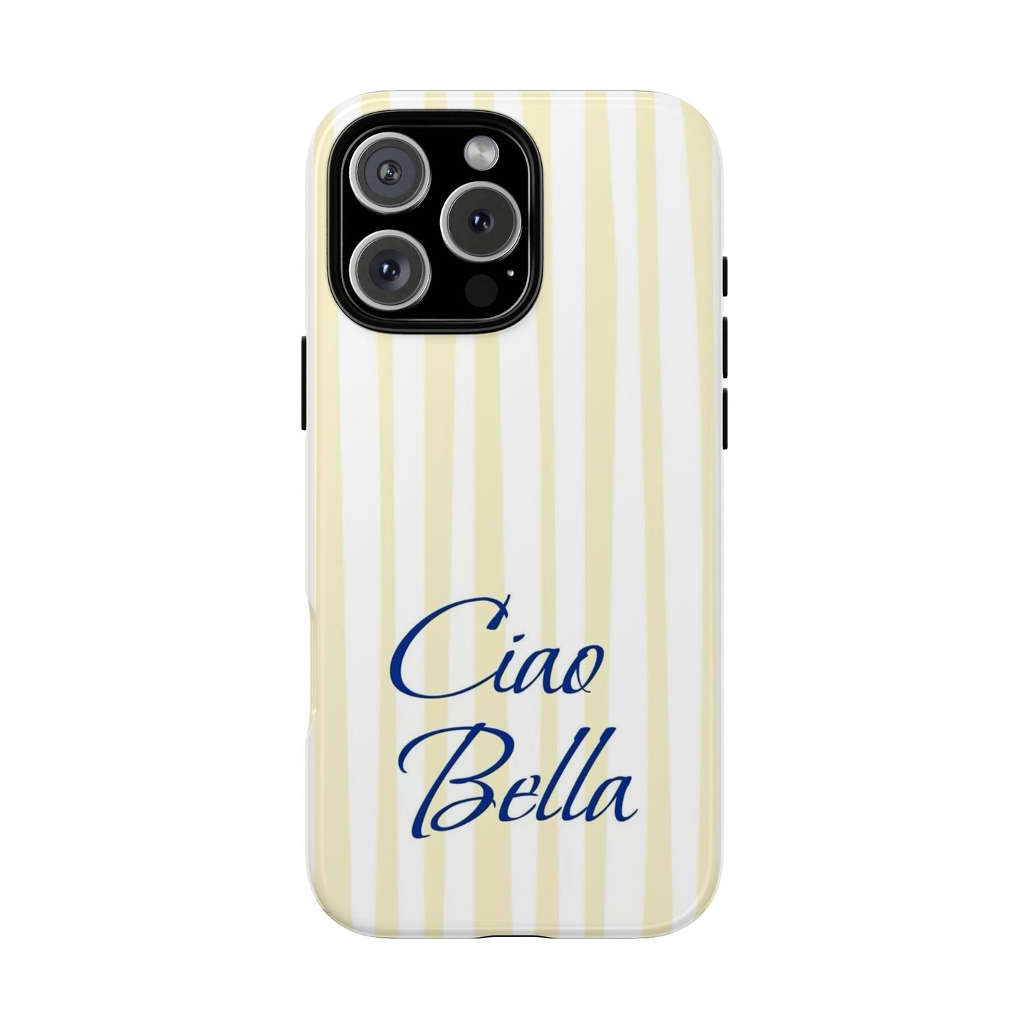 Ciao Bella Phone Case – Striped Elegant Italian Script Protective Cover