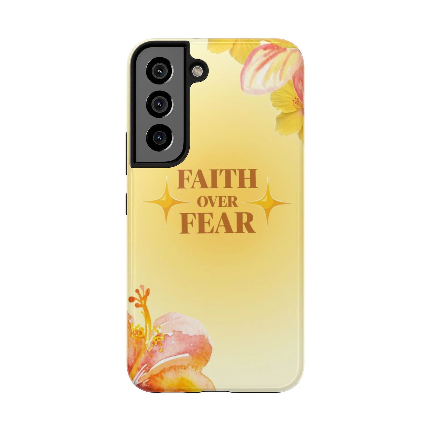 Faith Over Fear Tough Phone Case — Floral Yellow Protective Cover