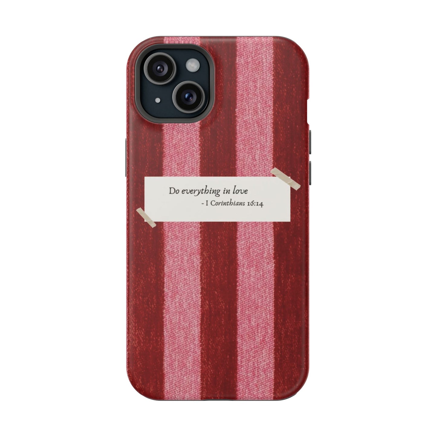 Christian Quote Red Stripe Phone Case — “Do everything in love” Magnetic Impact-Resistant Case
