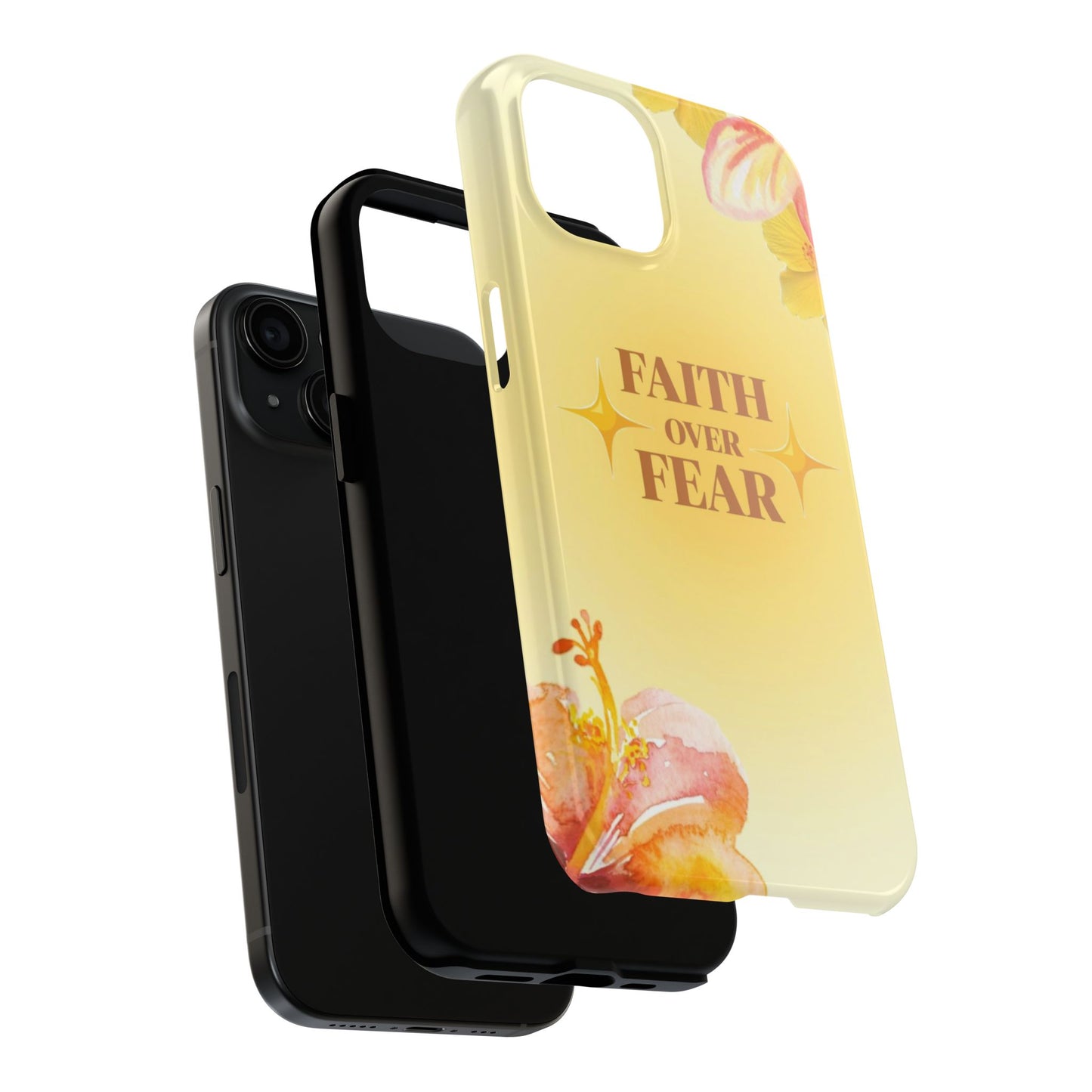 Faith Over Fear Tough Phone Case — Floral Yellow Protective Cover