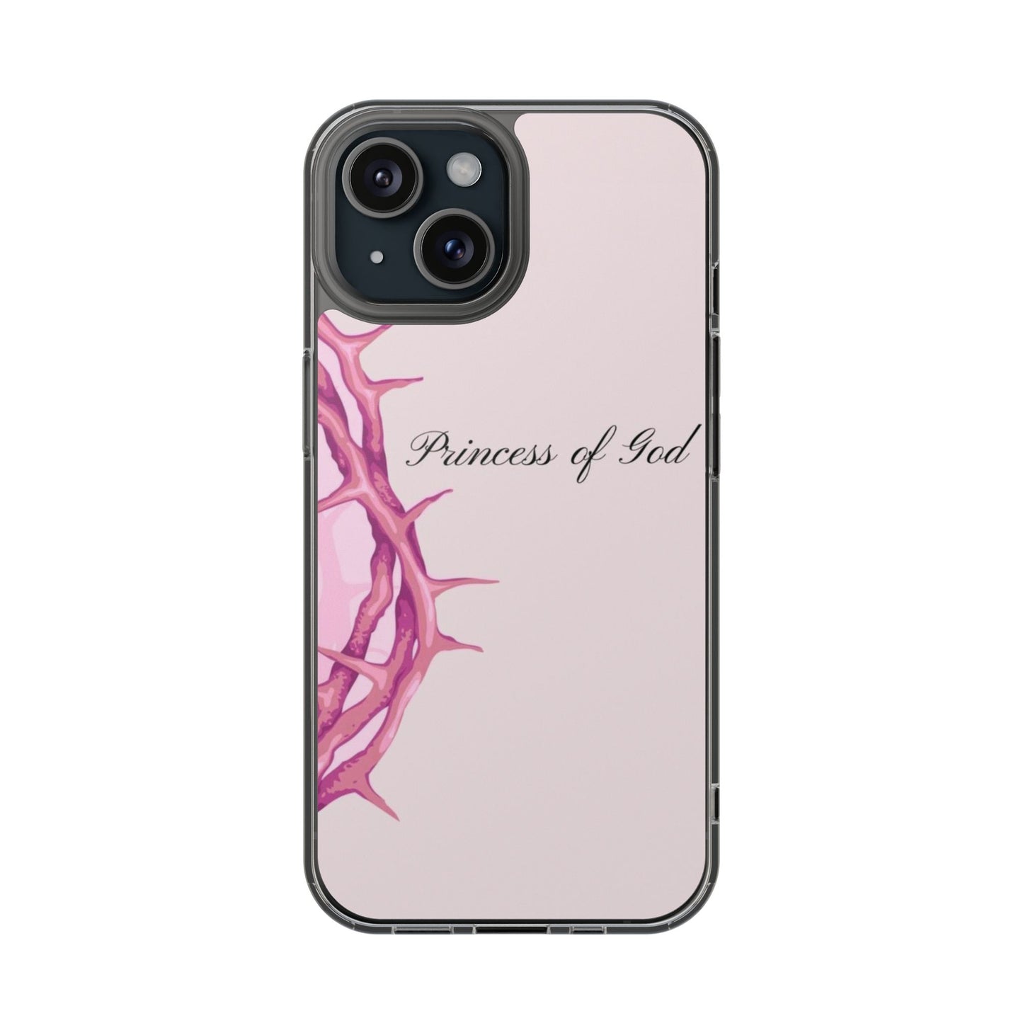 Phone Case — "Princess of God" Pink Crown of Thorns Clear Impact-Resistant Case