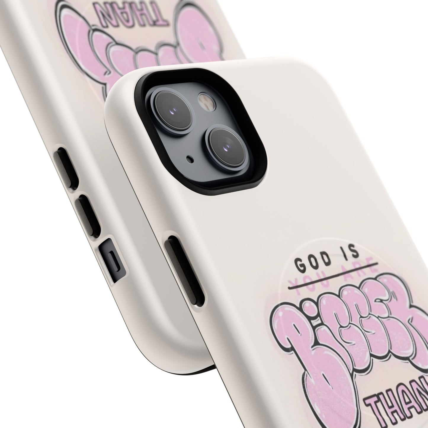 Tough Magnetic Phone Case — "God Is Bigger Than" Inspirational Pink Bubble Design