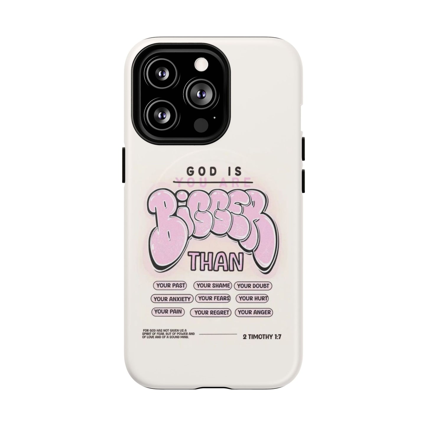 Tough Magnetic Phone Case — "God Is Bigger Than" Inspirational Pink Bubble Design