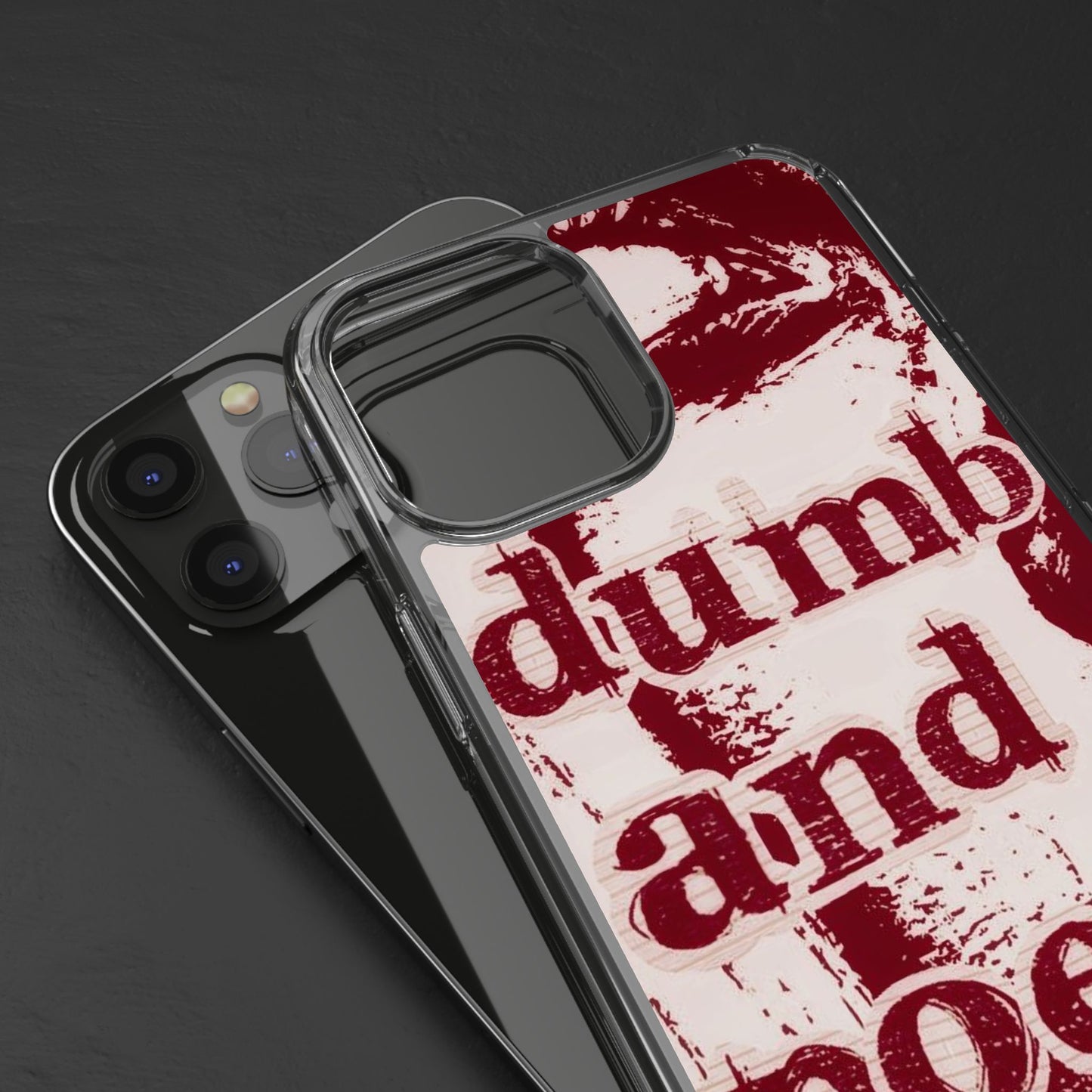 Clear Phone Case — “dumb and poetic” Red Typographic Design