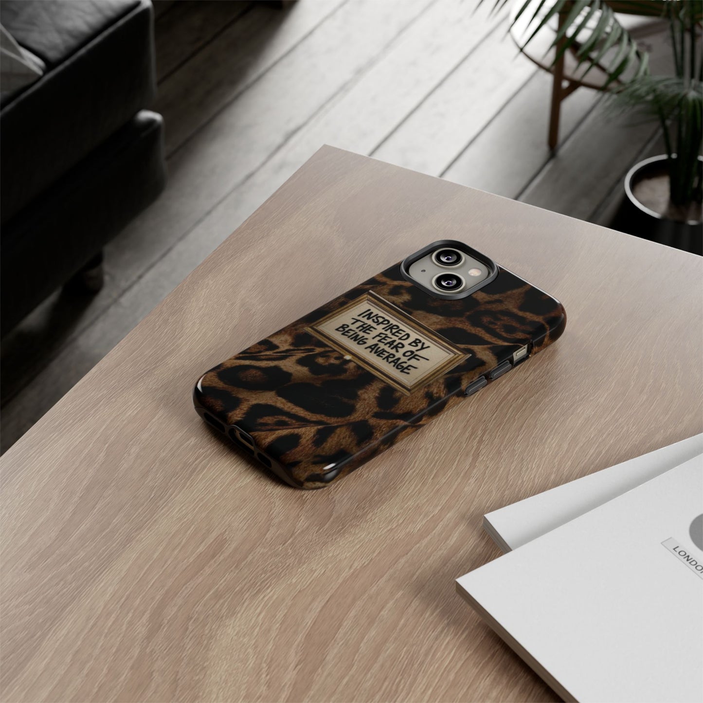 Leopard 'Inspired by the Fear of Being Average' Phone Case
