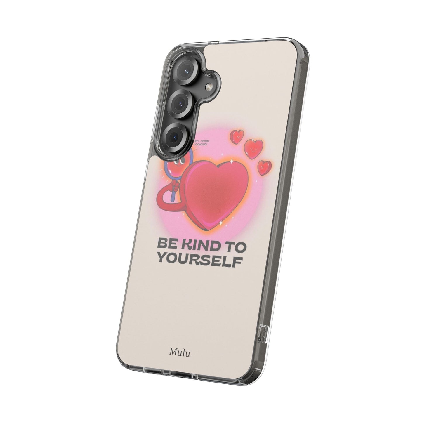 Clear Phone Case — "Be Kind to Yourself" Heart Design