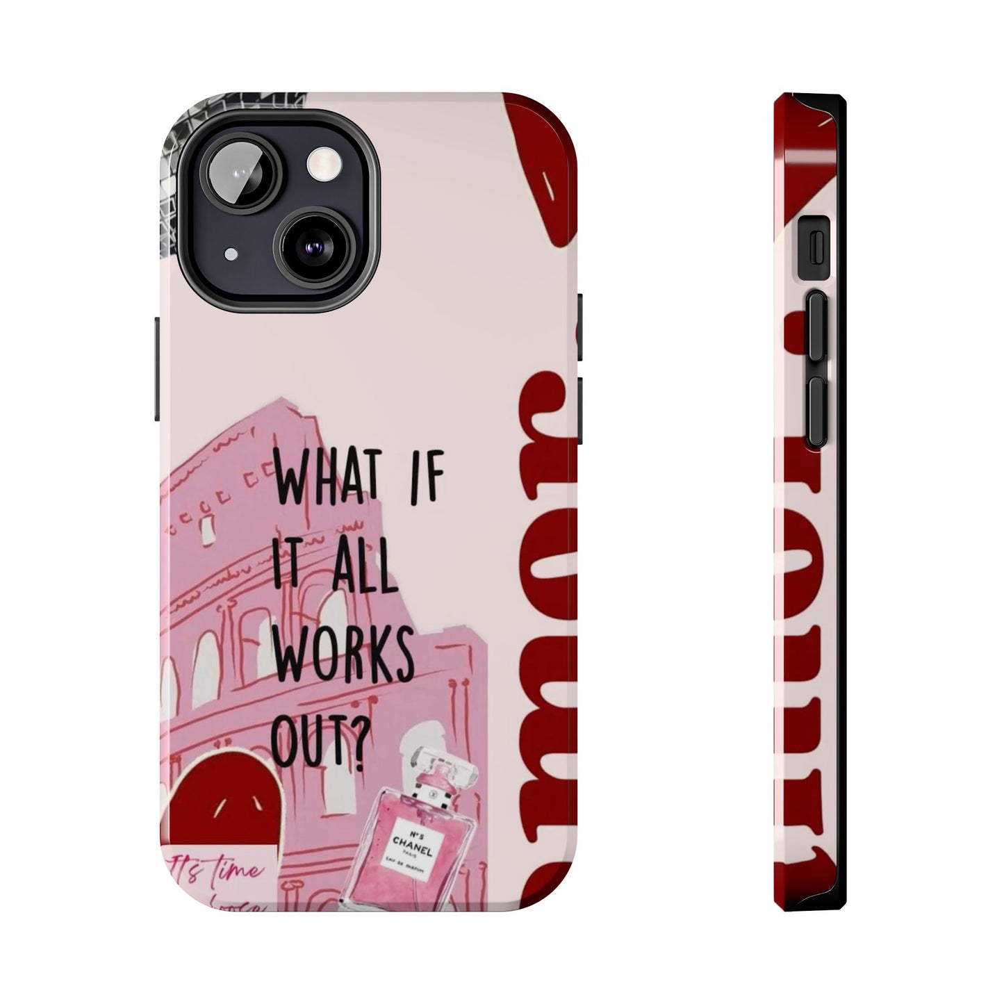 What If It All Works Out Phone Case - Pink Motivational Tough Case