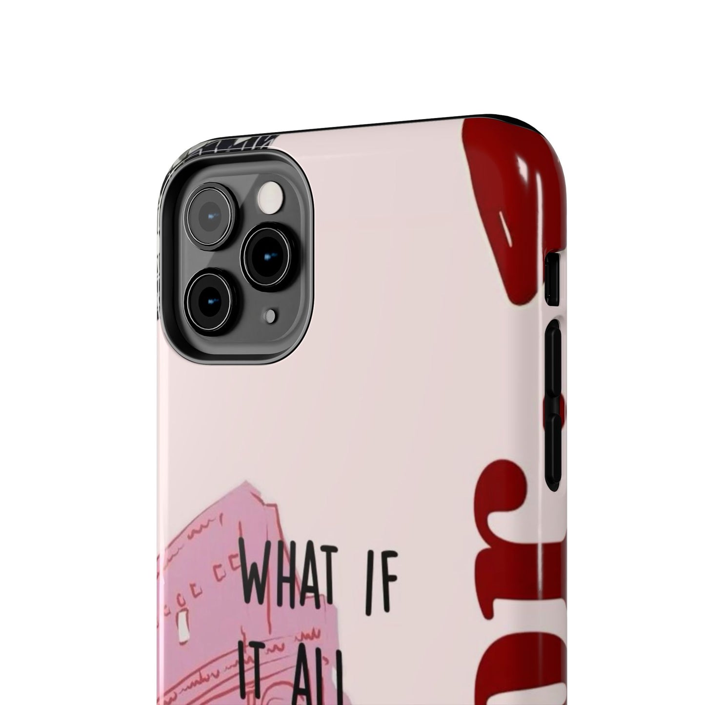 What If It All Works Out Phone Case - Pink Motivational Tough Case