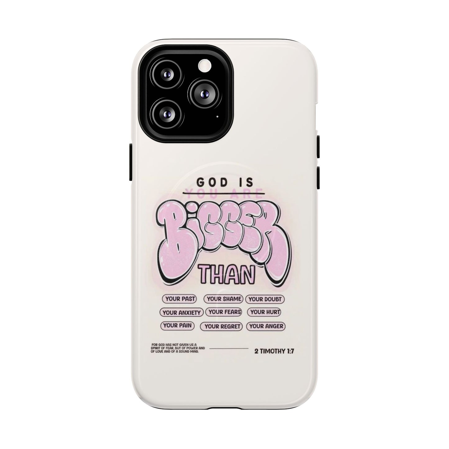 Tough Magnetic Phone Case — "God Is Bigger Than" Inspirational Pink Bubble Design