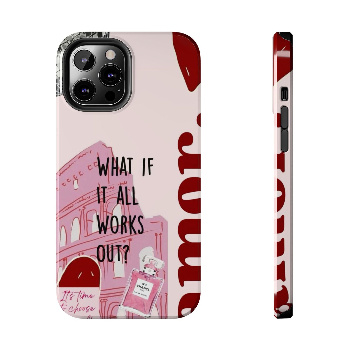 What If It All Works Out Phone Case - Pink Motivational Tough Case
