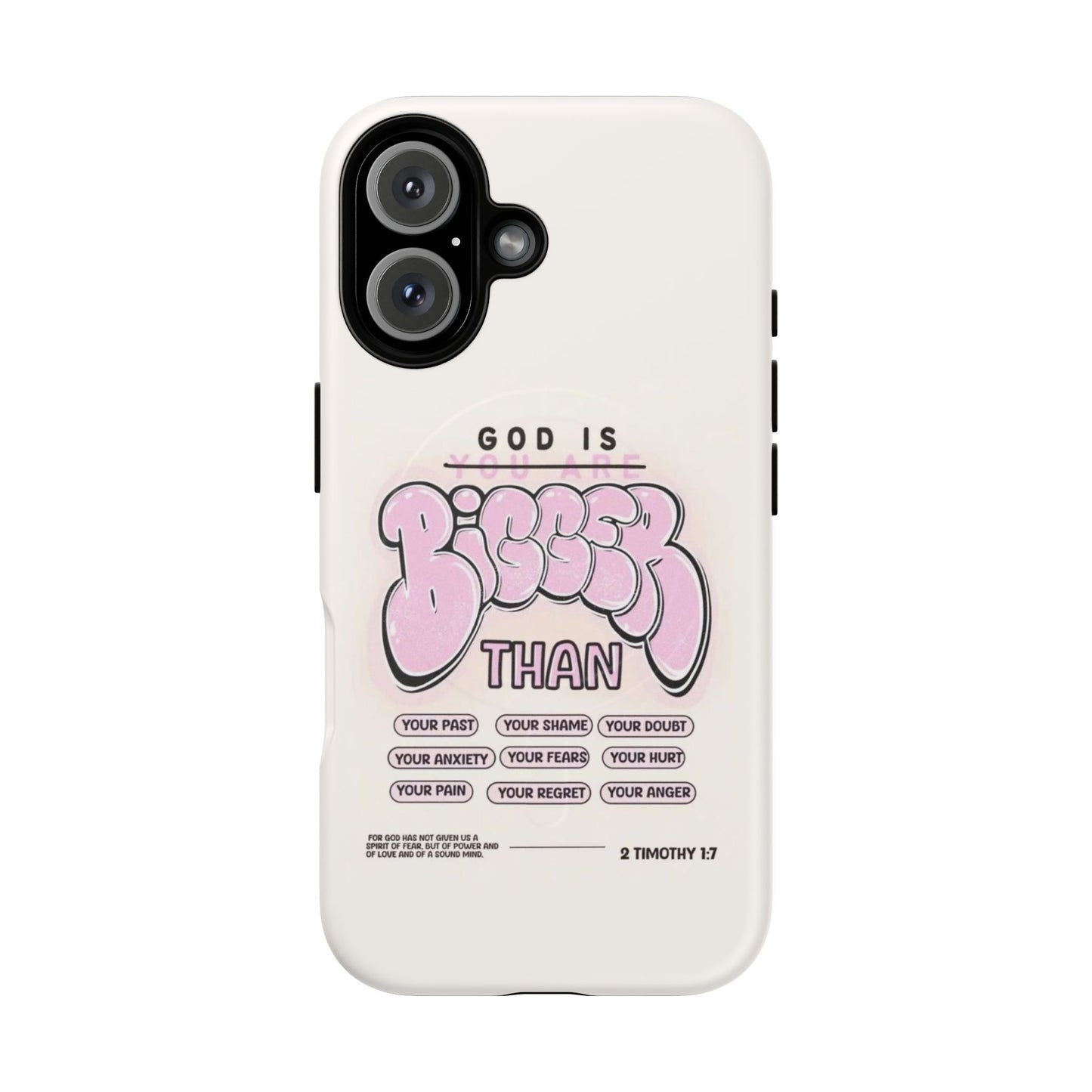 Tough Magnetic Phone Case — "God Is Bigger Than" Inspirational Pink Bubble Design