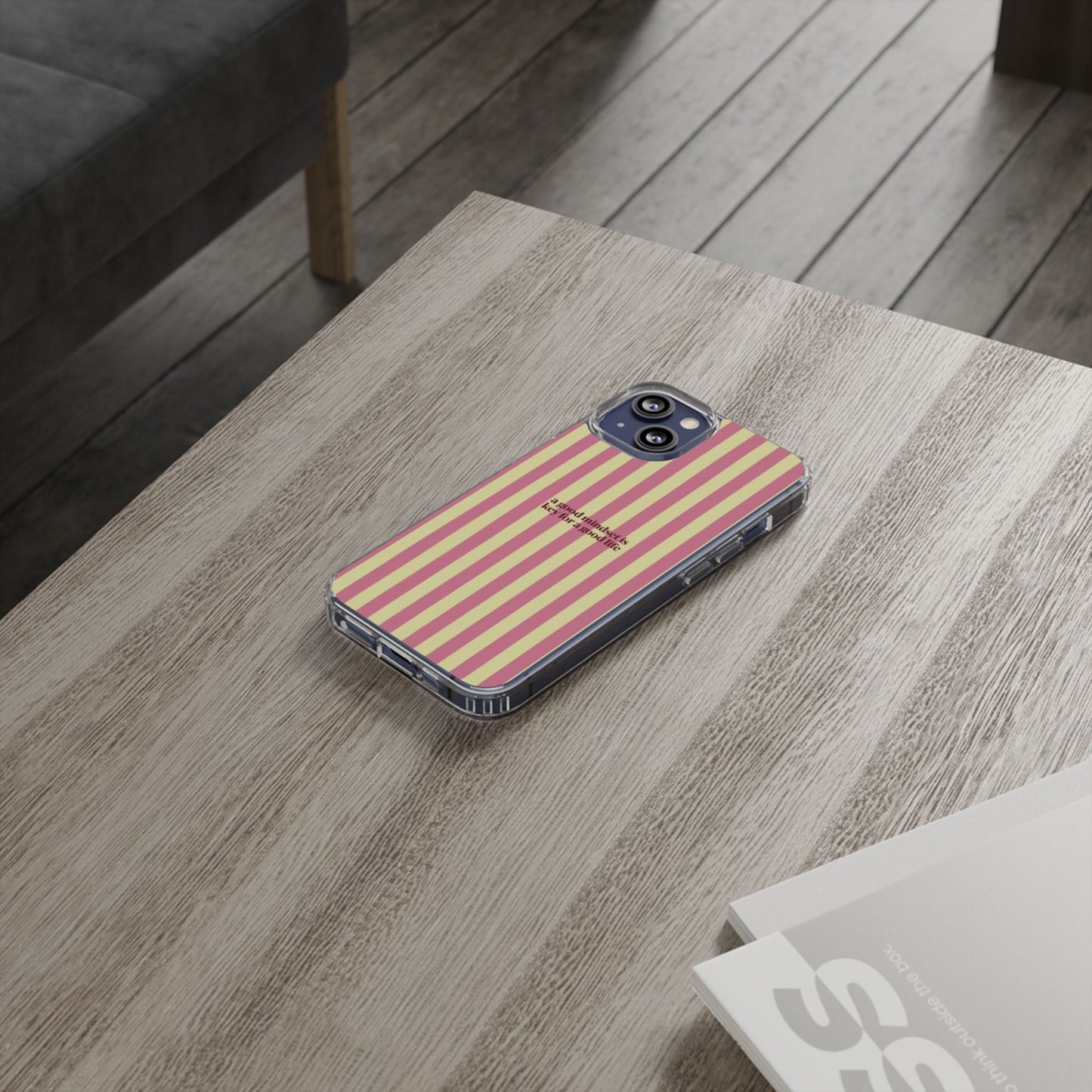 Striped Clear Phone Case — "A Good Mindset Is Key for a Good Life" Motivational iPhone Case