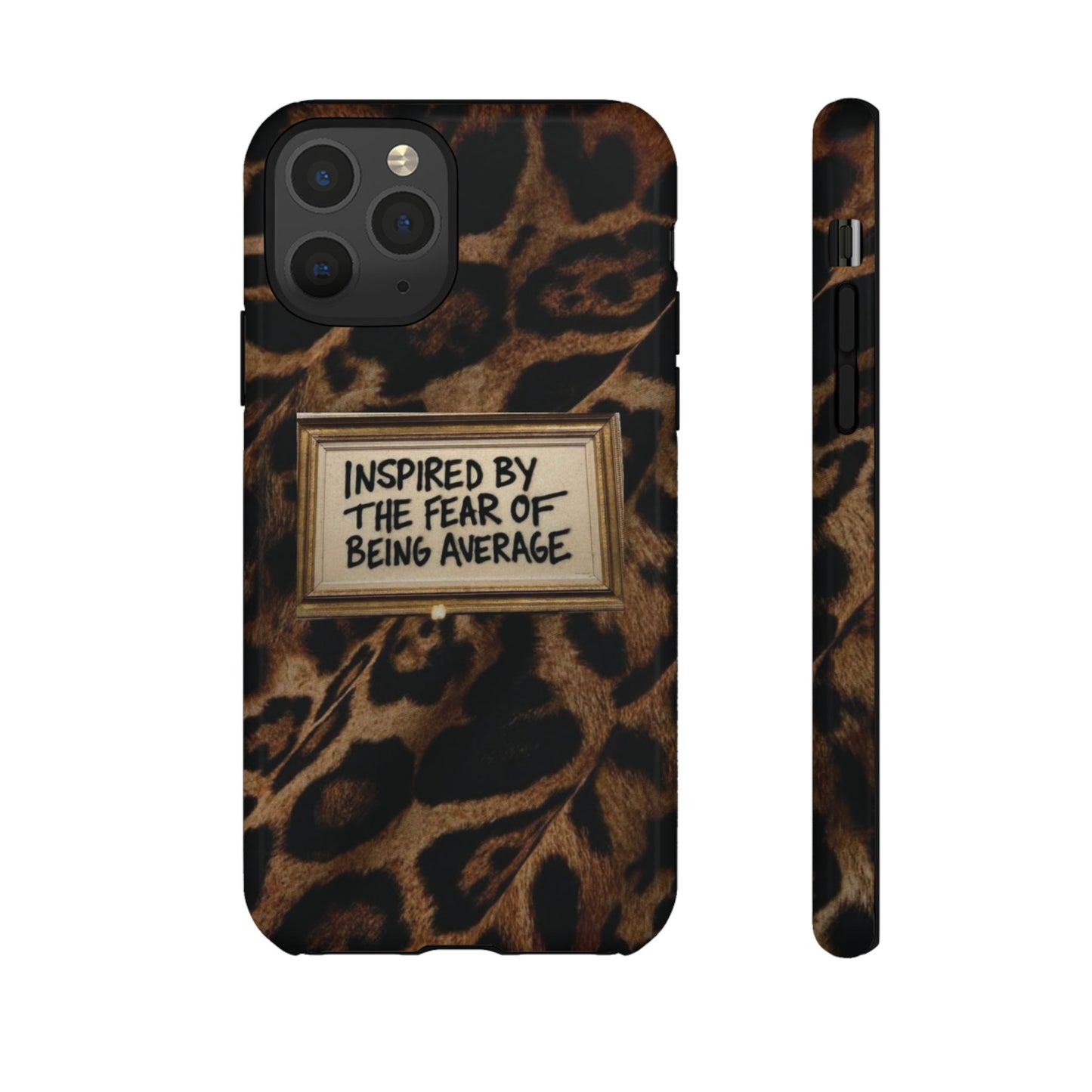 Leopard 'Inspired by the Fear of Being Average' Phone Case