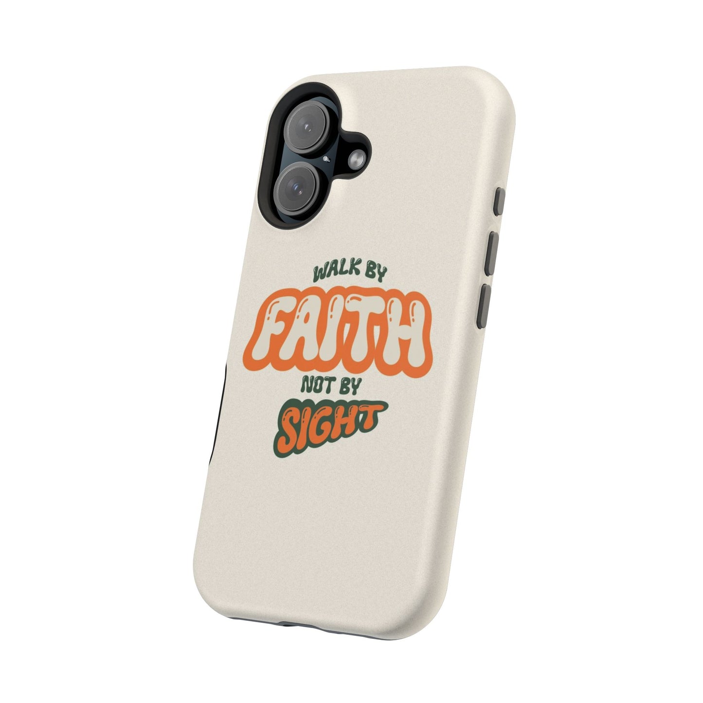 Magnetic Impact-Resistant Case — "Walk by Faith Not by Sight" Inspirational Phone Cover