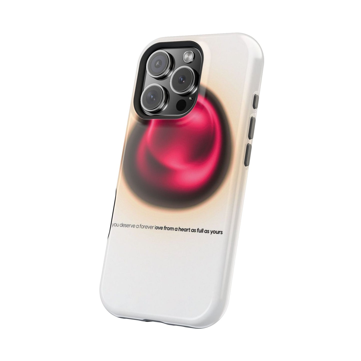 Protective Phone Case — Red Pearl Heart Design with 'You deserve a forever love' Text