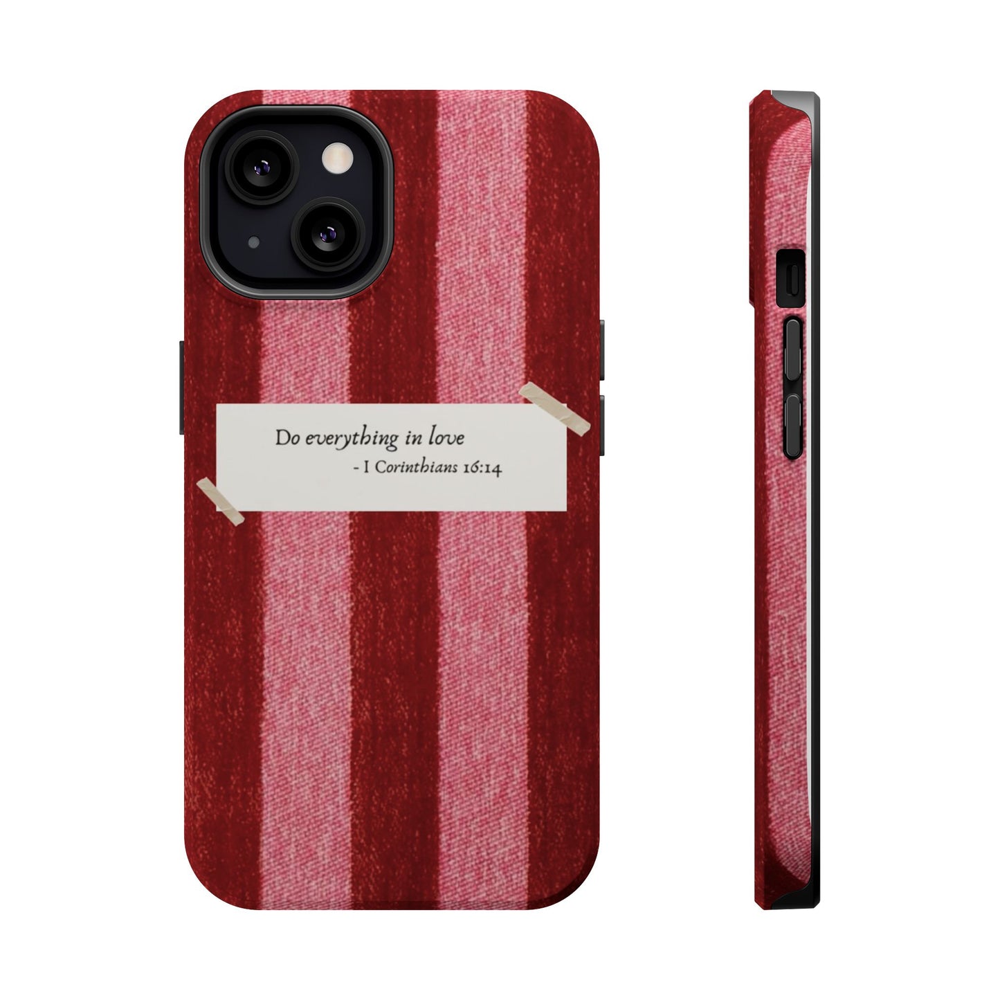 Christian Quote Red Stripe Phone Case — “Do everything in love” Magnetic Impact-Resistant Case
