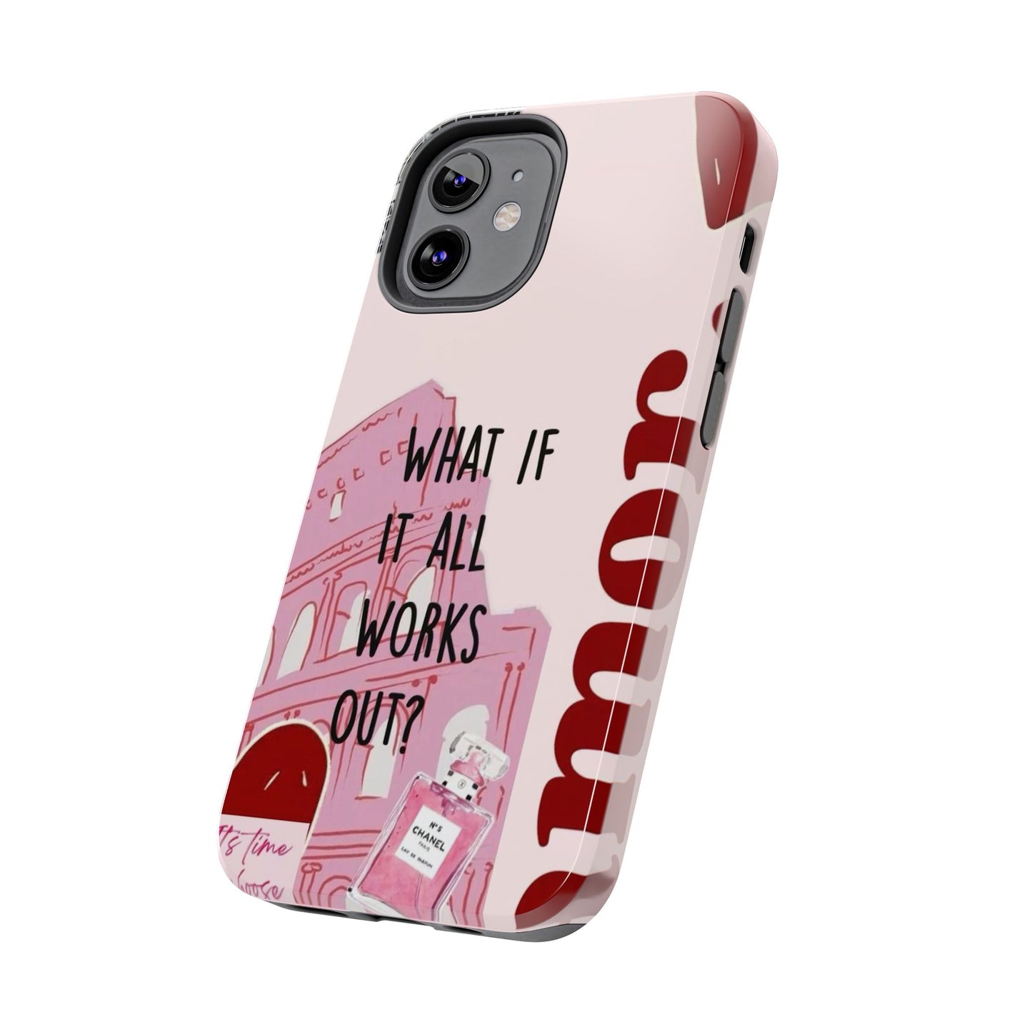 What If It All Works Out Phone Case - Pink Motivational Tough Case