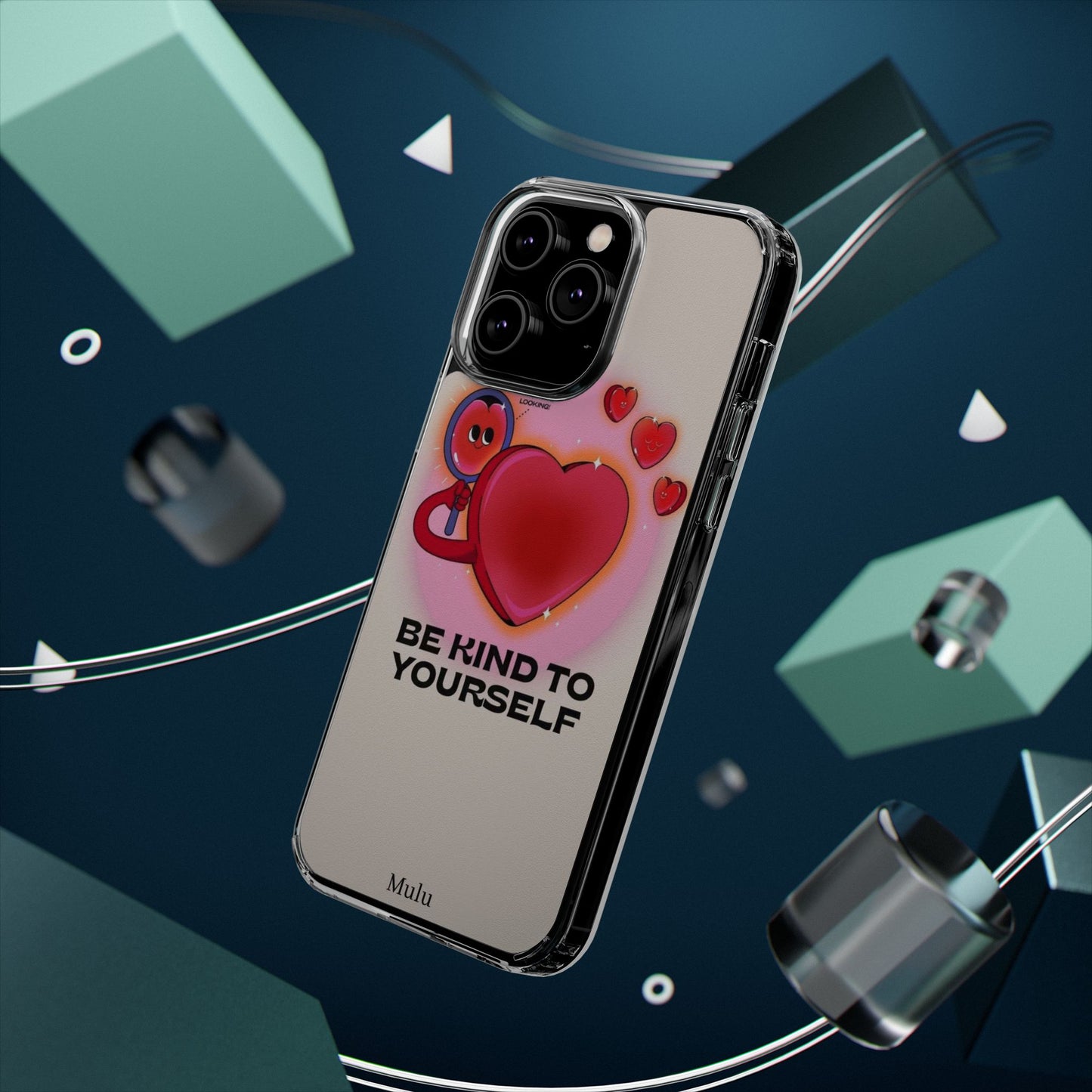 Clear Phone Case — "Be Kind to Yourself" Heart Design