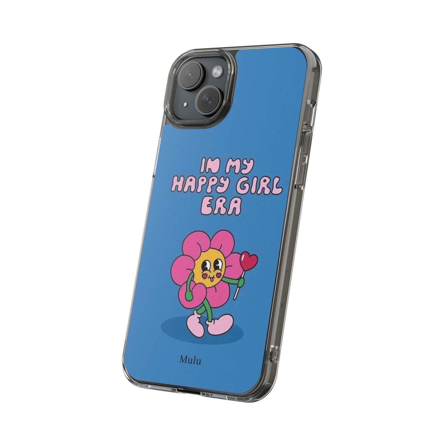 Clear Impact-Resistant Phone Case — “I’m My Happy Girl Era” Cute Flower Design