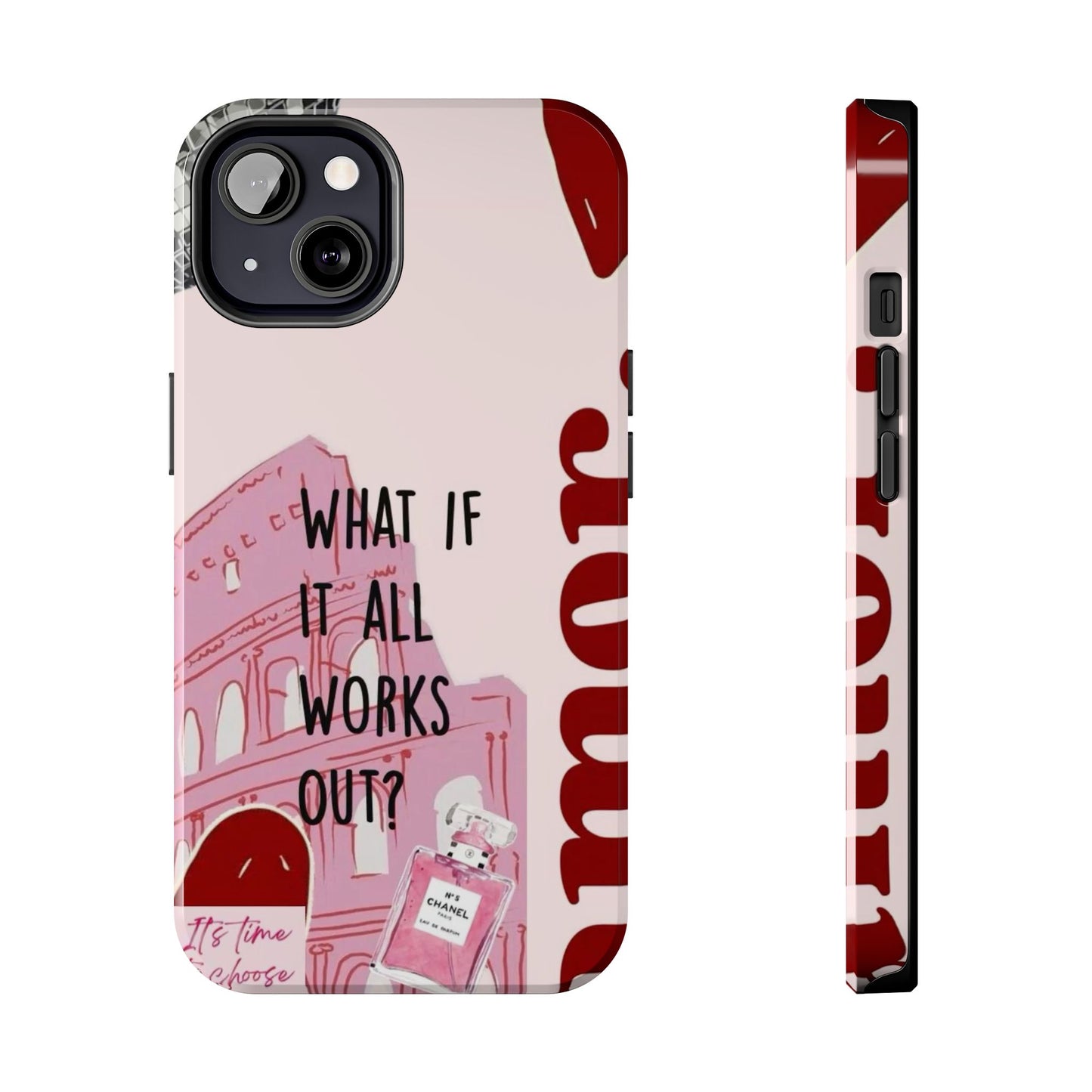 What If It All Works Out Phone Case - Pink Motivational Tough Case
