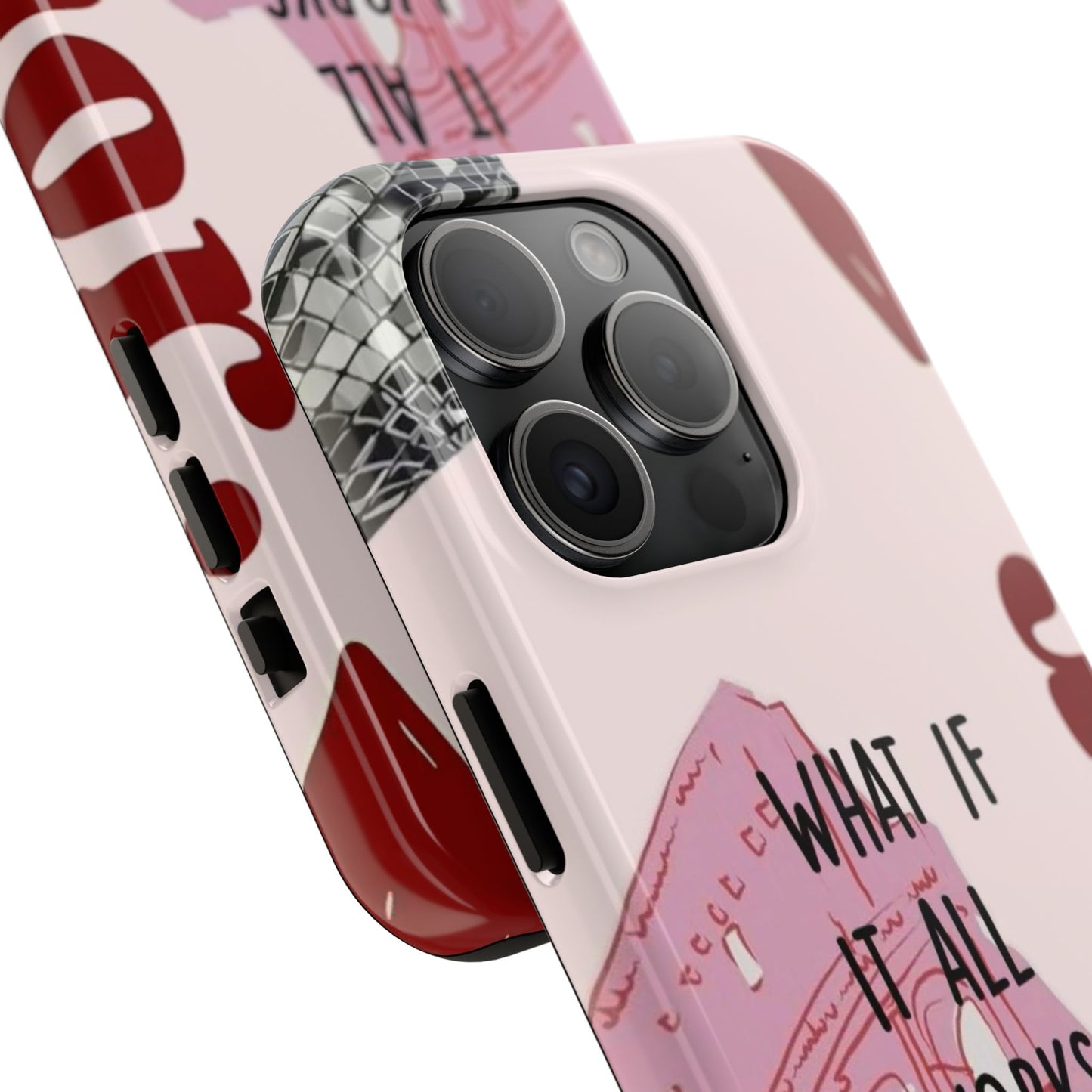 What If It All Works Out Phone Case - Pink Motivational Tough Case