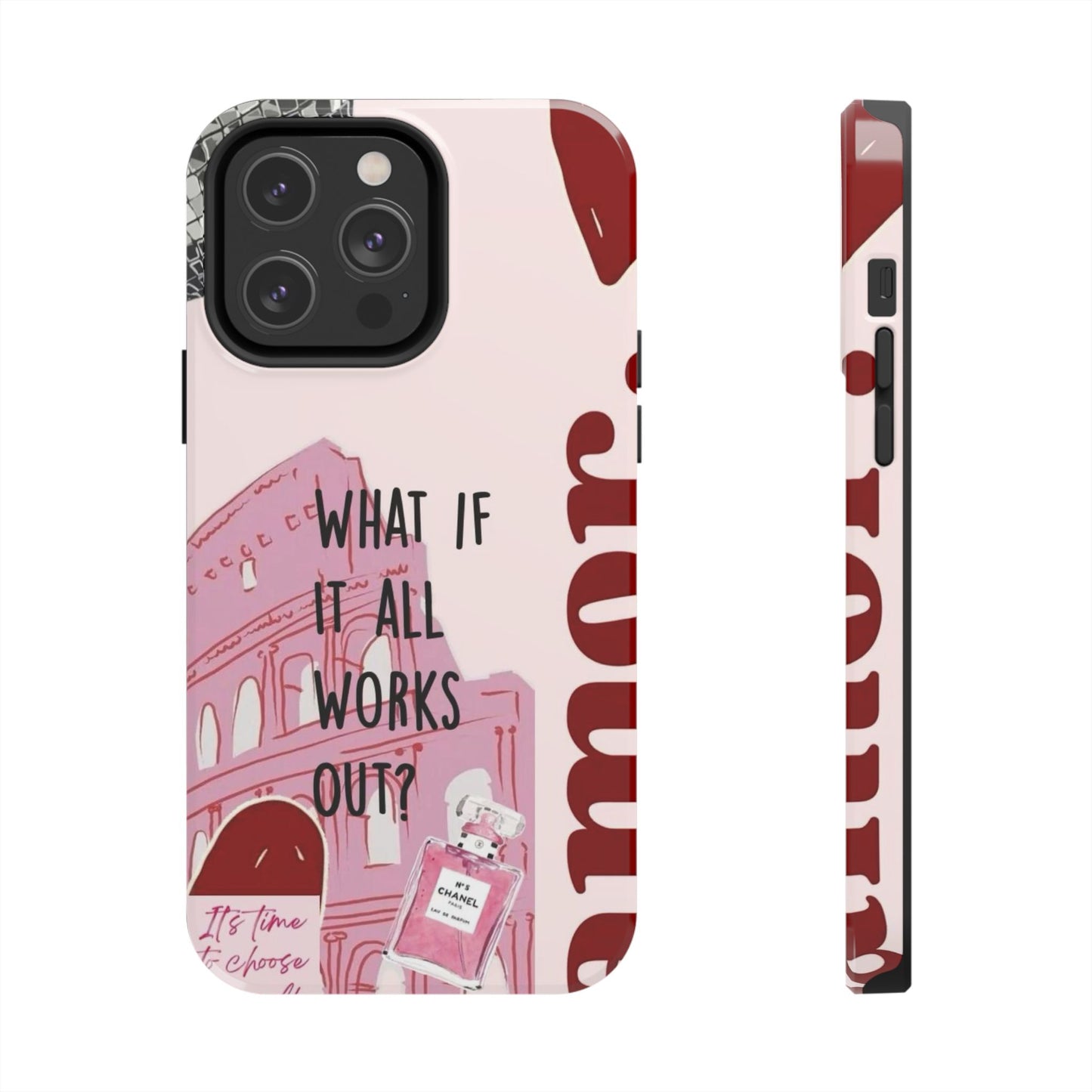What If It All Works Out Phone Case - Pink Motivational Tough Case