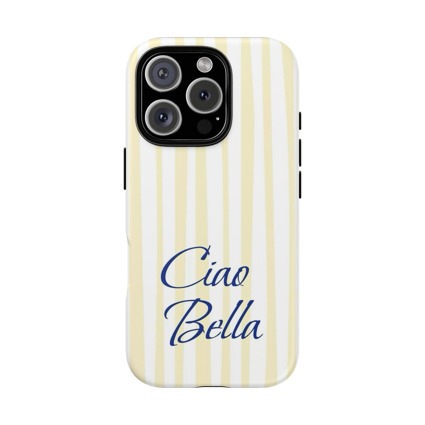Ciao Bella Phone Case – Striped Elegant Italian Script Protective Cover