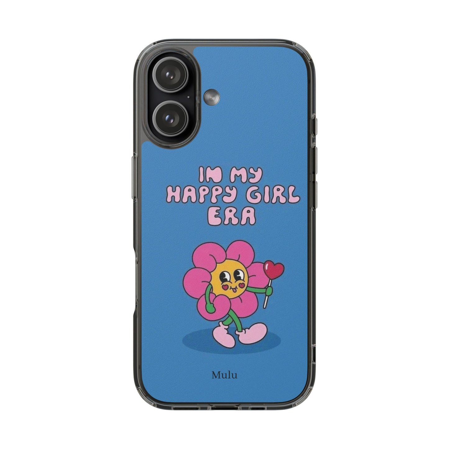 Clear Impact-Resistant Phone Case — “I’m My Happy Girl Era” Cute Flower Design