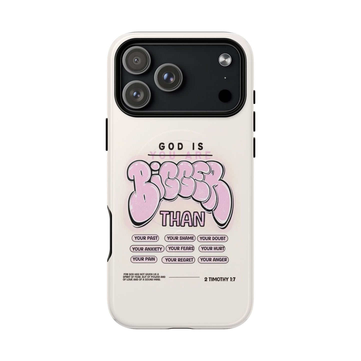 Tough Magnetic Phone Case — "God Is Bigger Than" Inspirational Pink Bubble Design