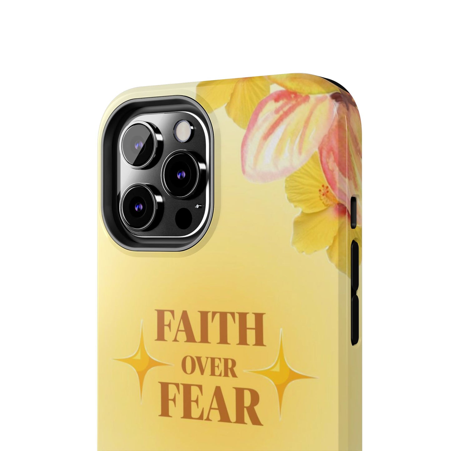 Faith Over Fear Tough Phone Case — Floral Yellow Protective Cover