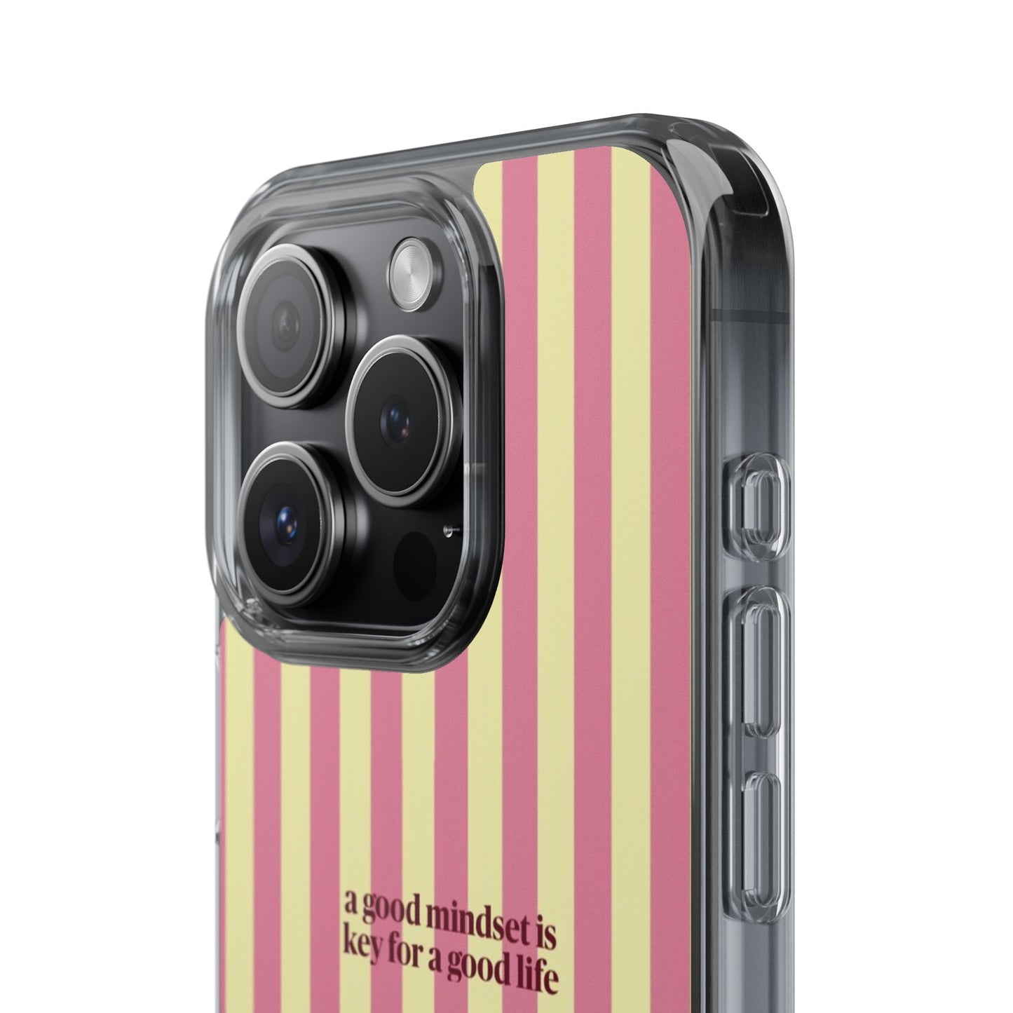 Striped Clear Phone Case — "A Good Mindset Is Key for a Good Life" Motivational iPhone Case