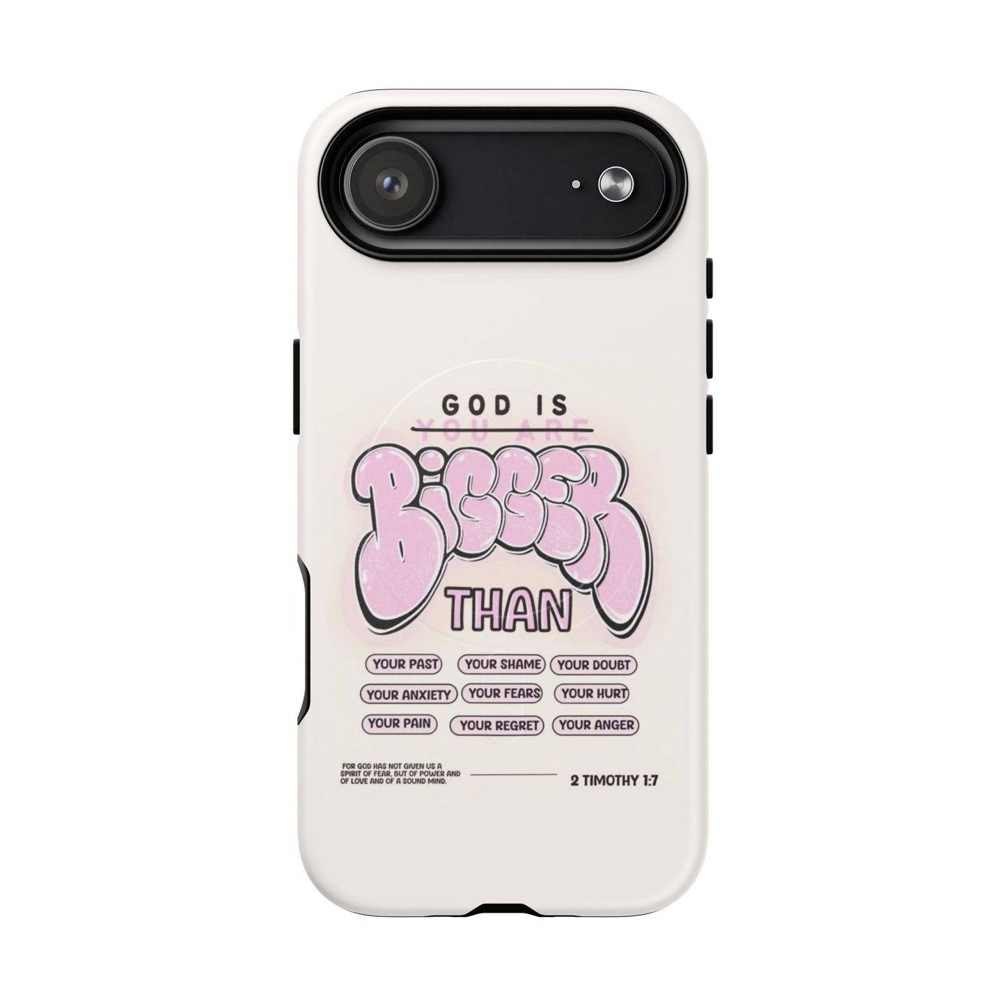 Tough Magnetic Phone Case — "God Is Bigger Than" Inspirational Pink Bubble Design