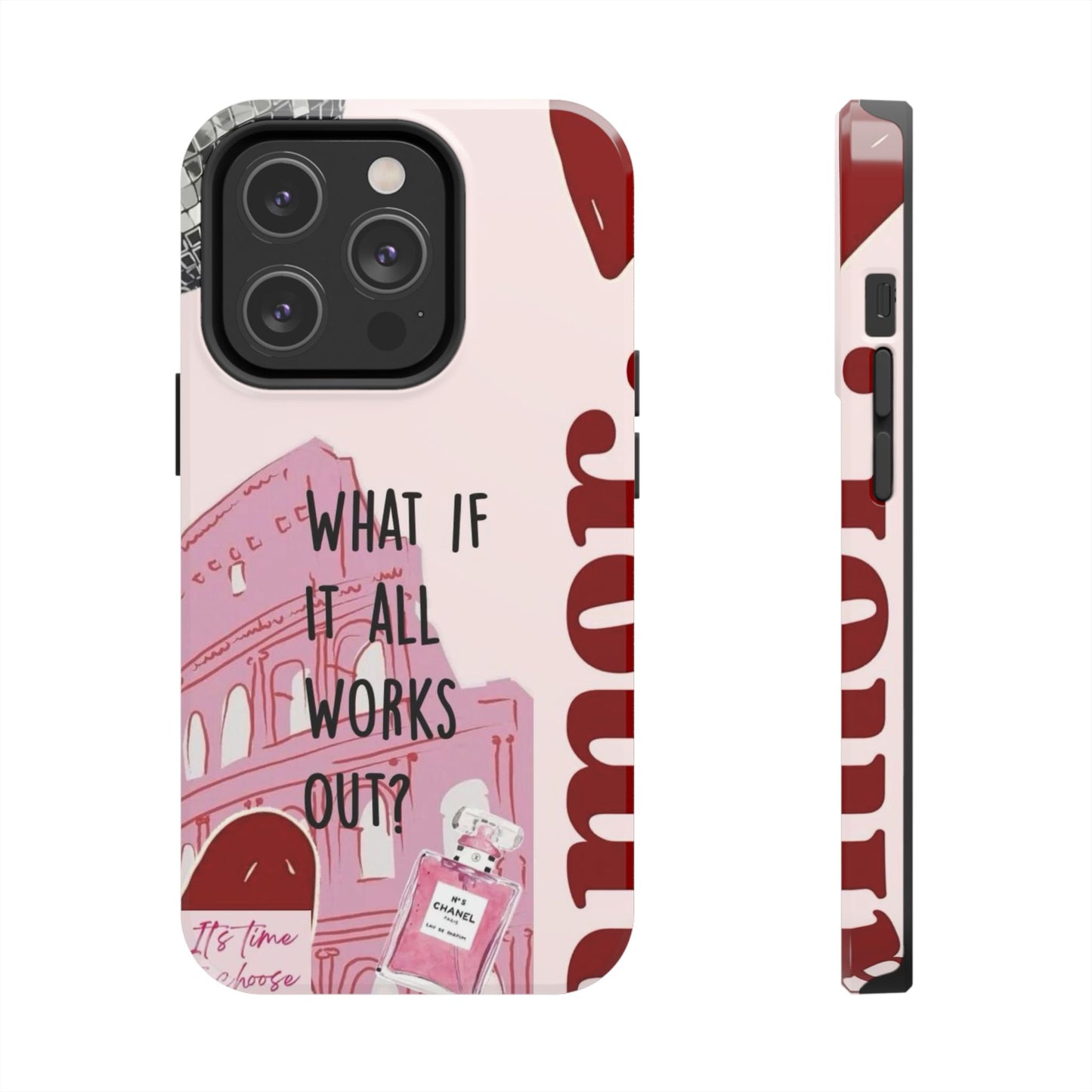 What If It All Works Out Phone Case - Pink Motivational Tough Case
