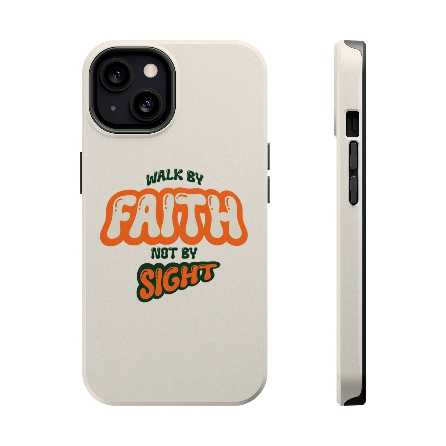 Magnetic Impact-Resistant Case — "Walk by Faith Not by Sight" Inspirational Phone Cover