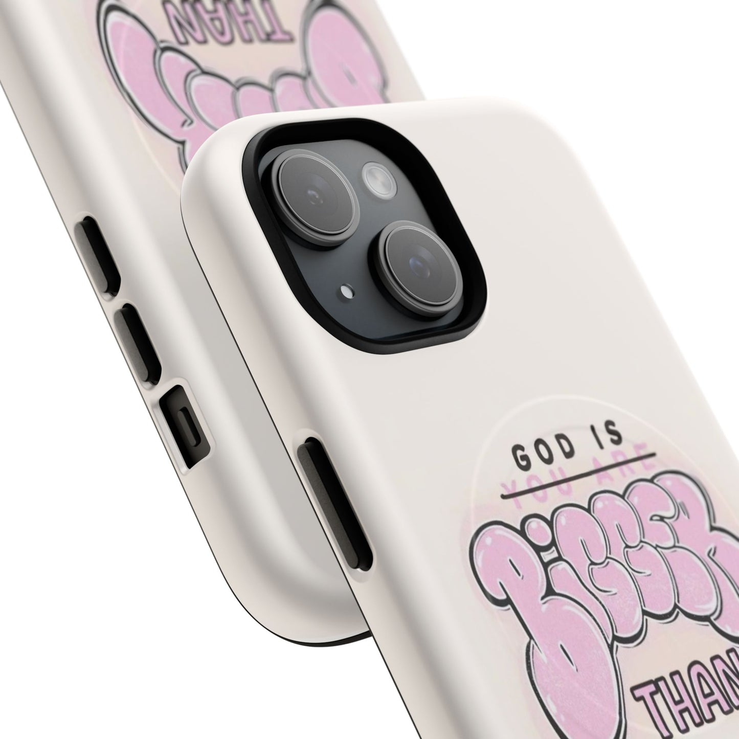Tough Magnetic Phone Case — "God Is Bigger Than" Inspirational Pink Bubble Design
