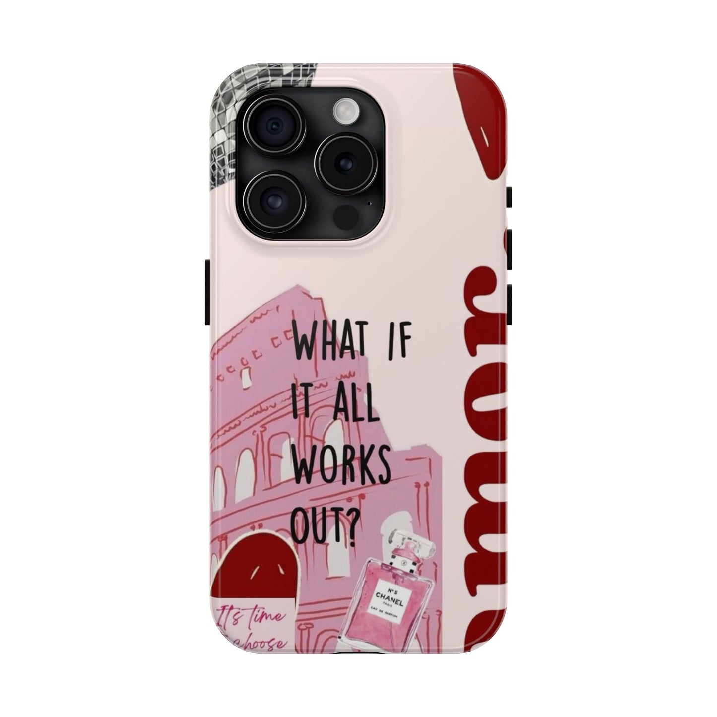 What If It All Works Out Phone Case - Pink Motivational Tough Case