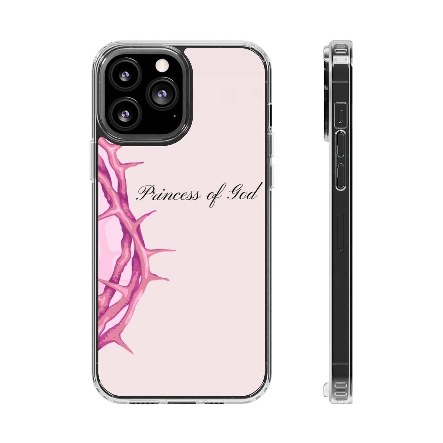Phone Case — "Princess of God" Pink Crown of Thorns Clear Impact-Resistant Case