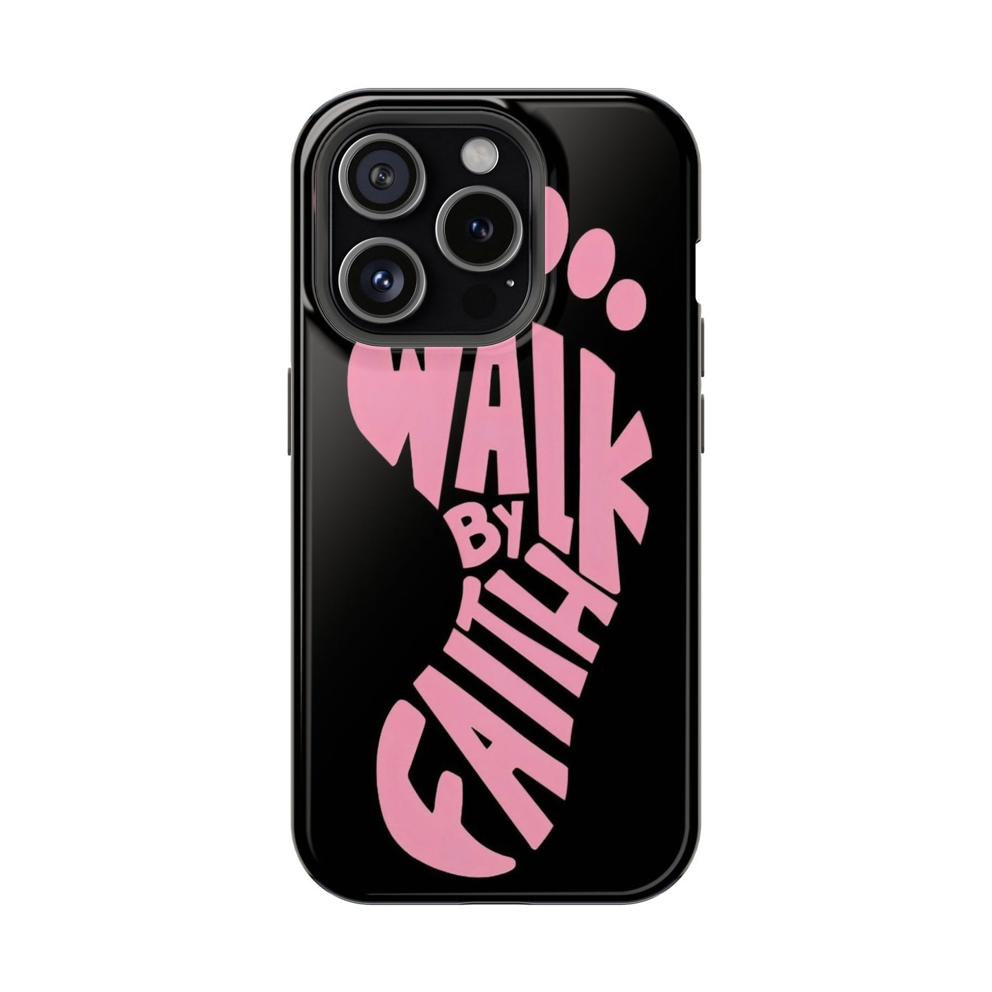 Phone Case — "Walk By Faith" Pink Footprint Magnetic Impact-Resistant Case