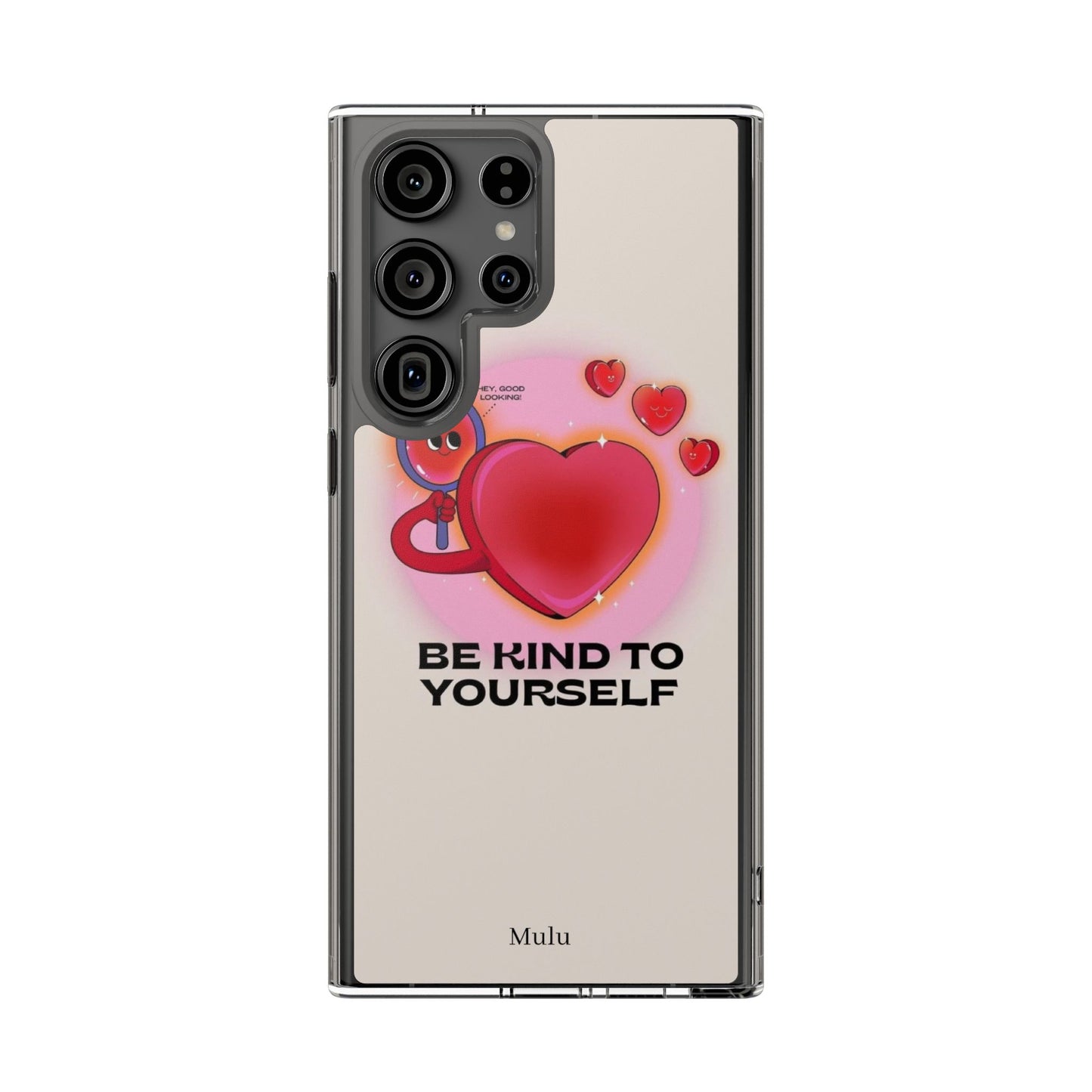 Clear Phone Case — "Be Kind to Yourself" Heart Design