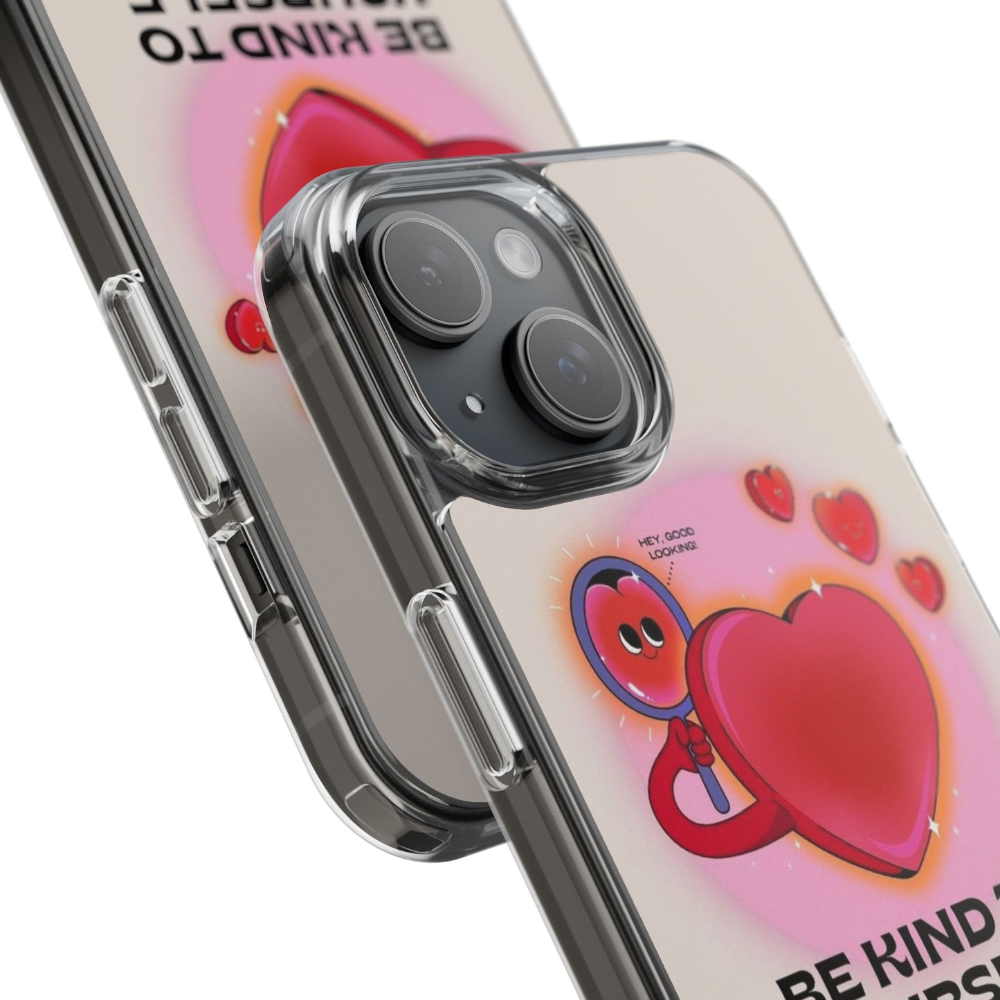Clear Phone Case — "Be Kind to Yourself" Heart Design