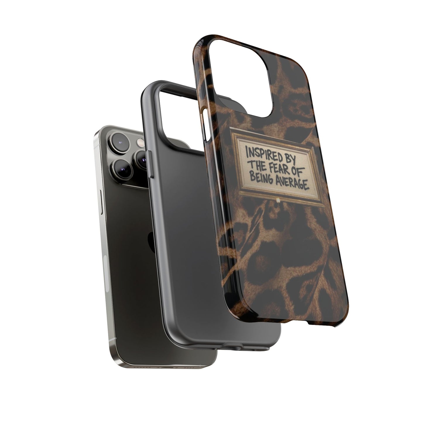 Leopard 'Inspired by the Fear of Being Average' Phone Case