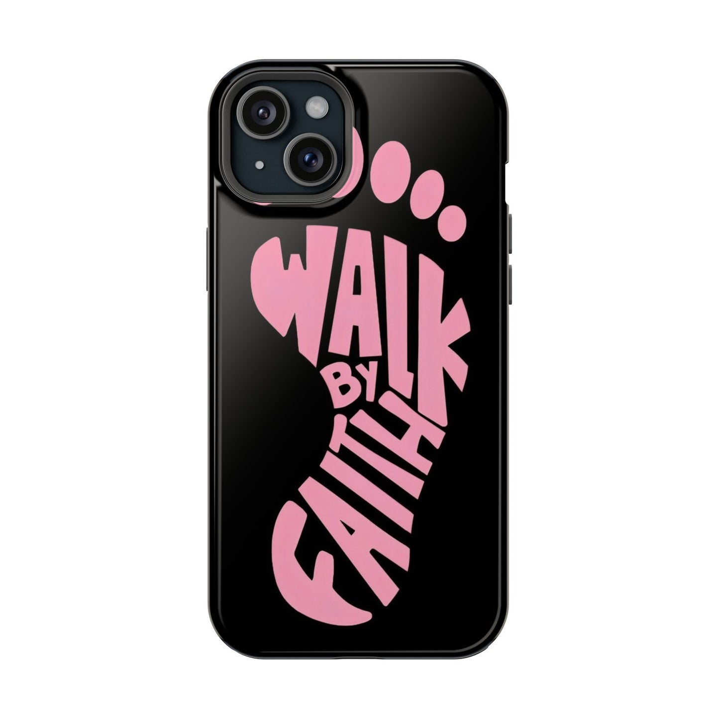Phone Case — "Walk By Faith" Pink Footprint Magnetic Impact-Resistant Case