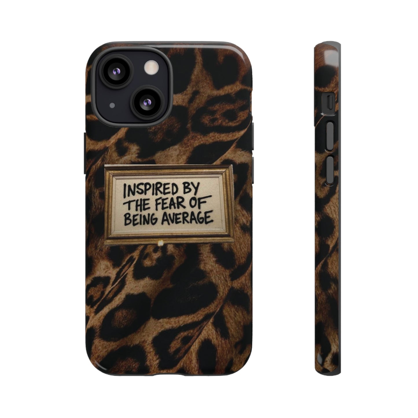 Leopard 'Inspired by the Fear of Being Average' Phone Case