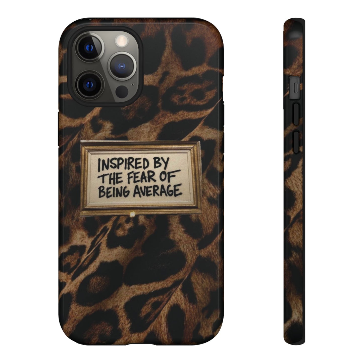 Leopard 'Inspired by the Fear of Being Average' Phone Case