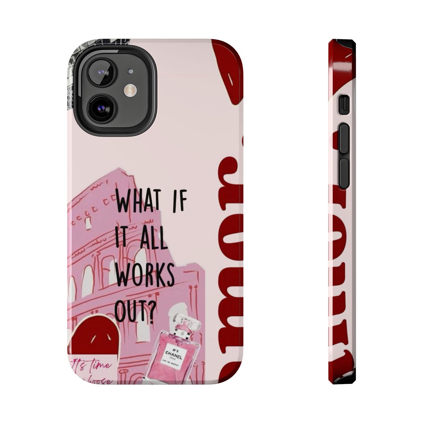 What If It All Works Out Phone Case - Pink Motivational Tough Case