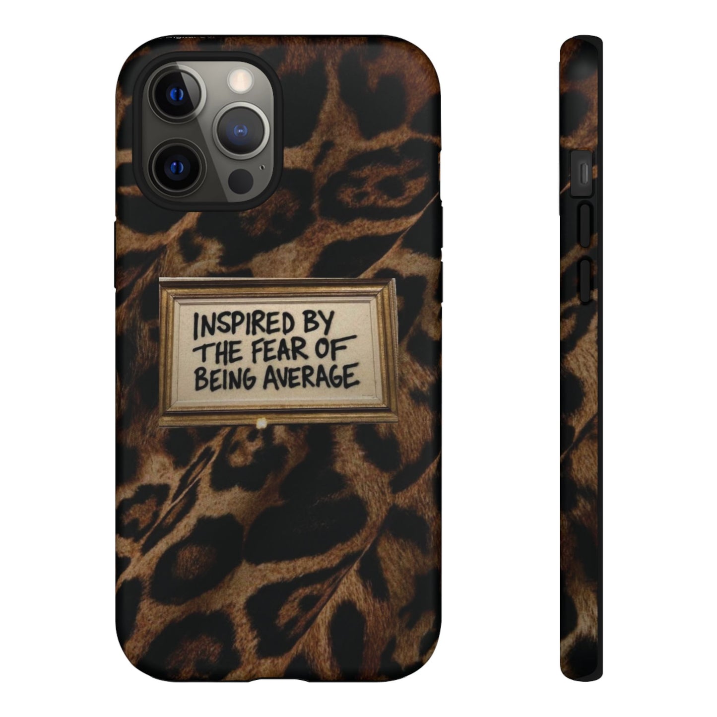 Leopard 'Inspired by the Fear of Being Average' Phone Case