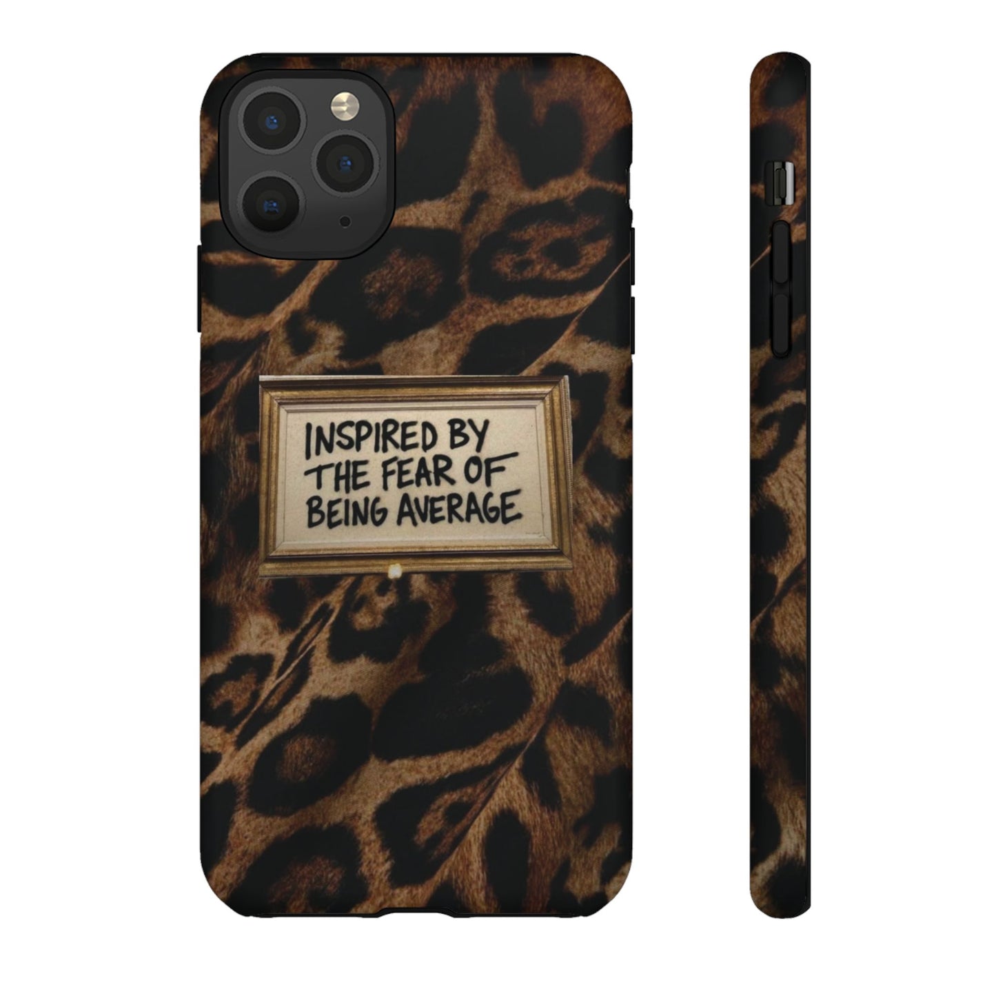 Leopard 'Inspired by the Fear of Being Average' Phone Case