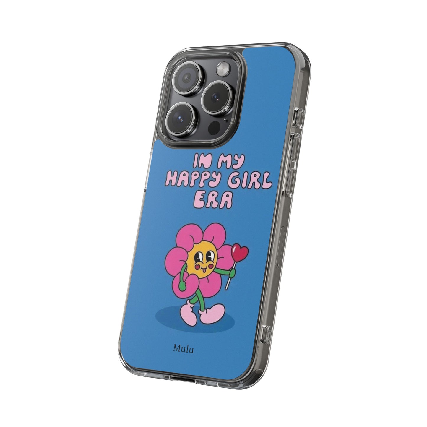 Clear Impact-Resistant Phone Case — “I’m My Happy Girl Era” Cute Flower Design