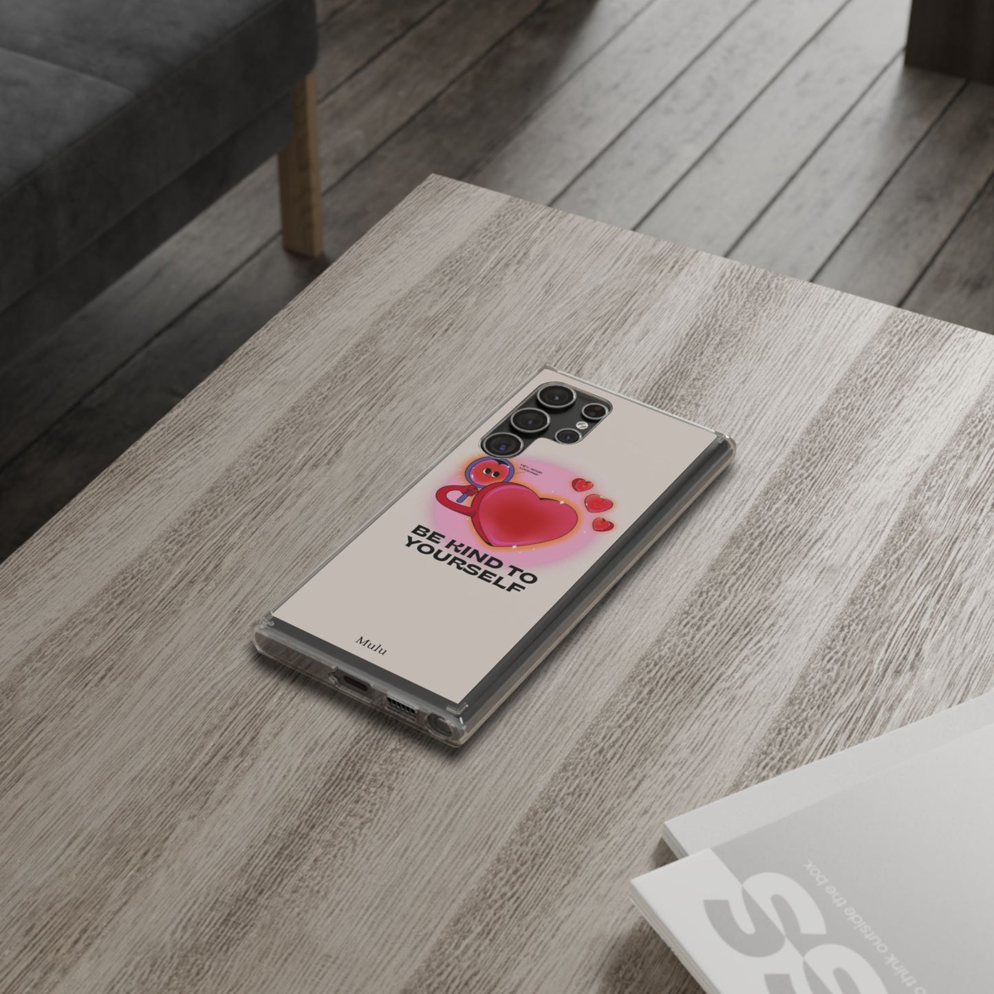 Clear Phone Case — "Be Kind to Yourself" Heart Design